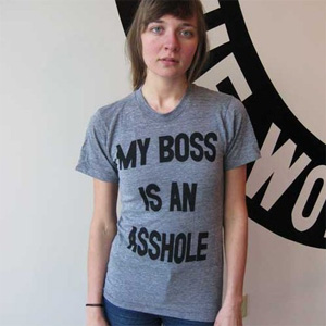 Print Liberation Tshirt: My Boss Is An Asshole