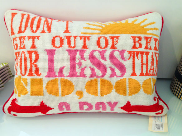i don't get out of bed for less than $10,000 a day pillow jonathan adler