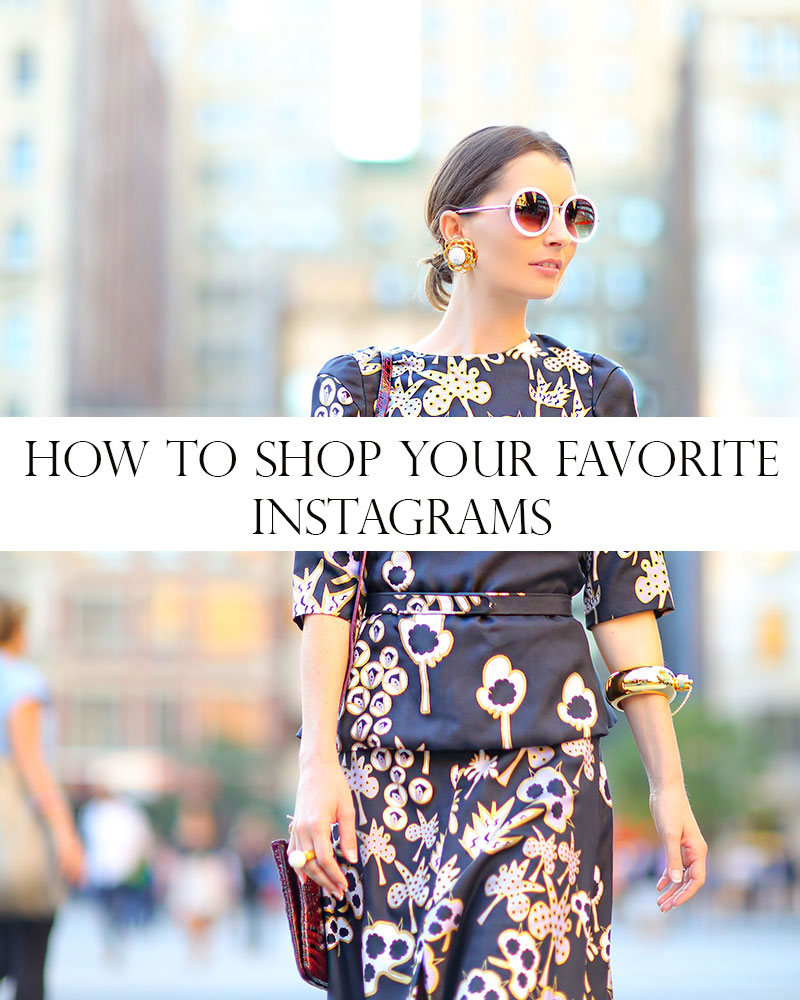How To Shop Your Favorite Instagrams
