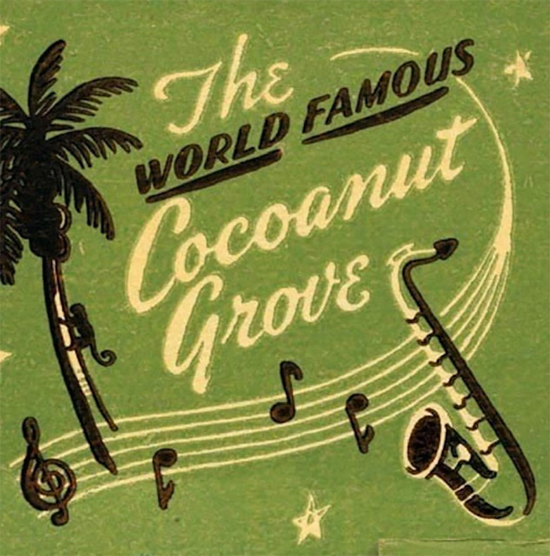 The Cocoanut Grove | Kelly Golightly